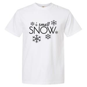 I Smell Snow Cute Gift Funny Holiday Funny Gift Under 20 Snowflakes Gift Garment-Dyed Heavyweight T-Shirt