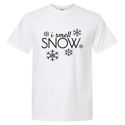 I Smell Snow Cute Gift Funny Holiday Funny Gift Under 20 Snowflakes Gift Garment-Dyed Heavyweight T-Shirt