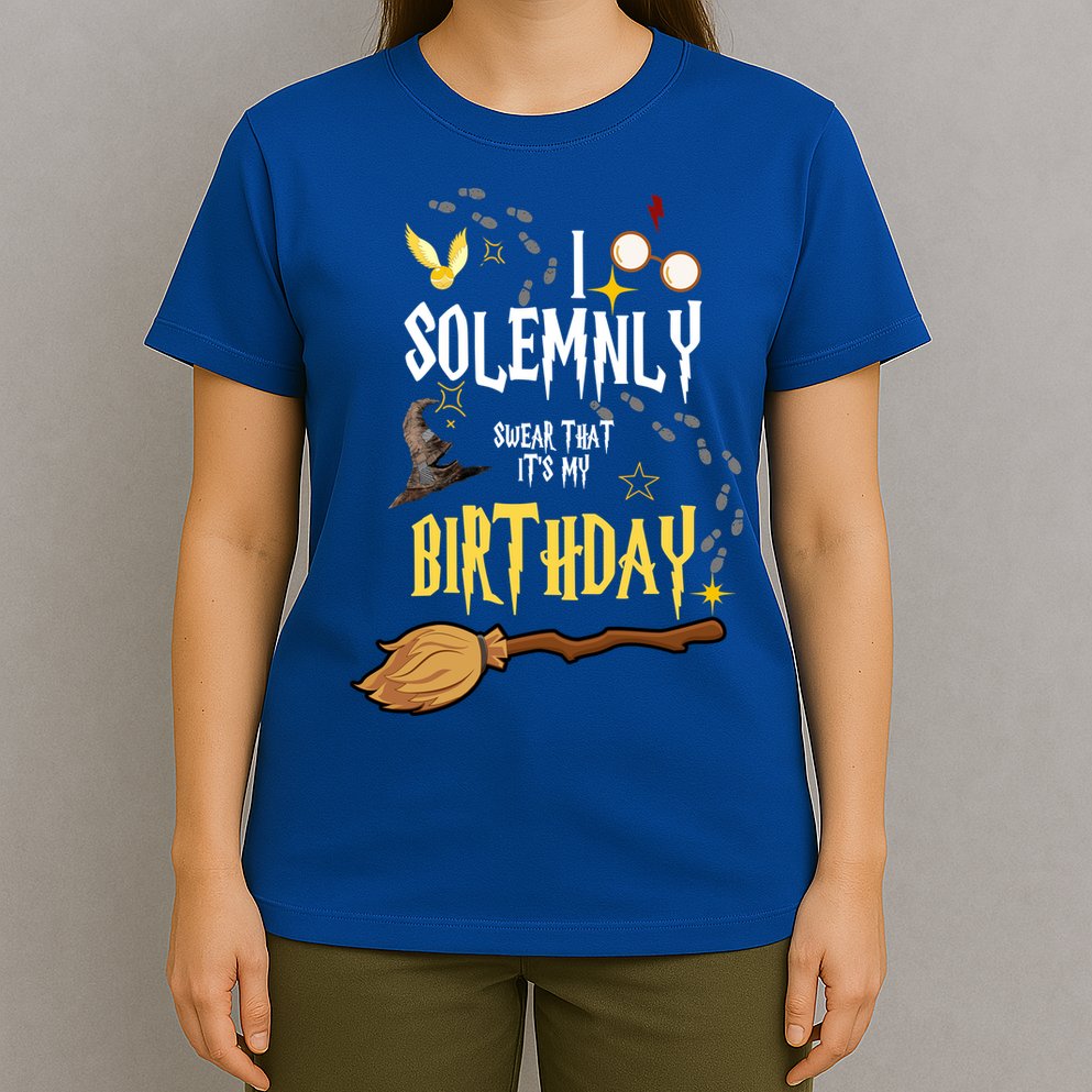 I Solemnly Swear That It's My Birthday Funny T-Shirt