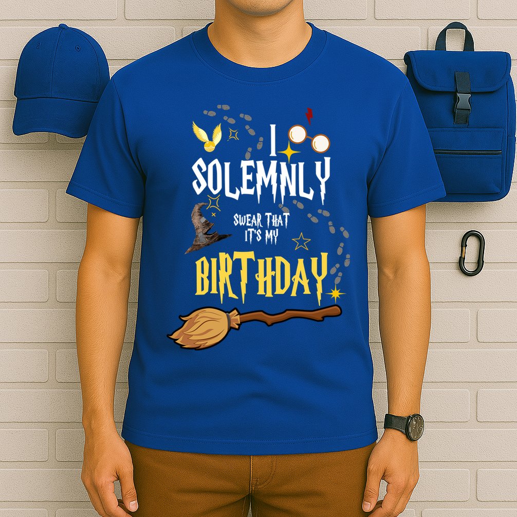 I Solemnly Swear That It's My Birthday Funny T-Shirt