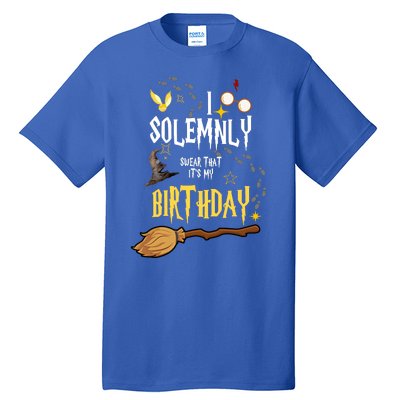 I Solemnly Swear That It's My Birthday Funny Tall T-Shirt