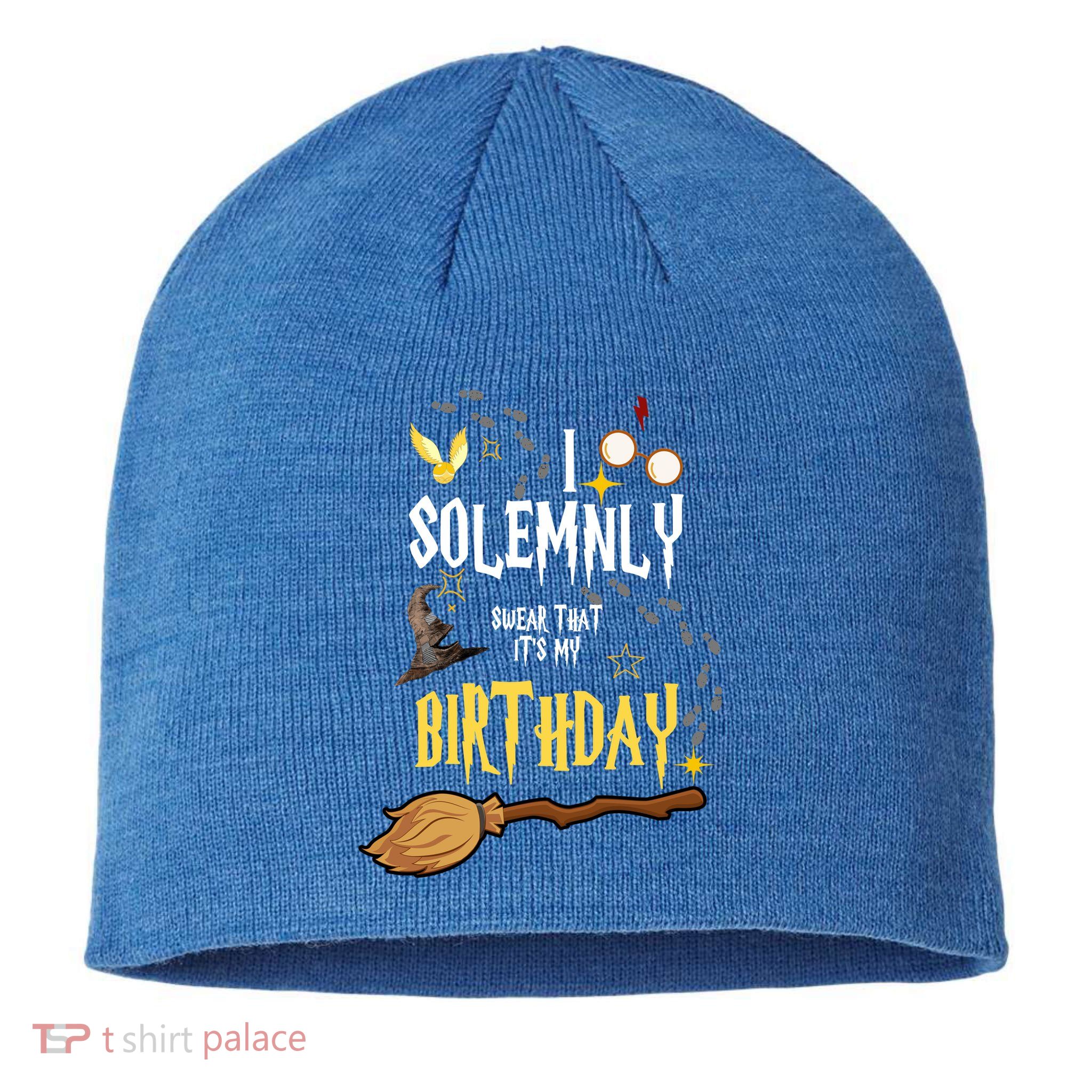 I Solemnly Swear That It's My Birthday Funny Sustainable Beanie