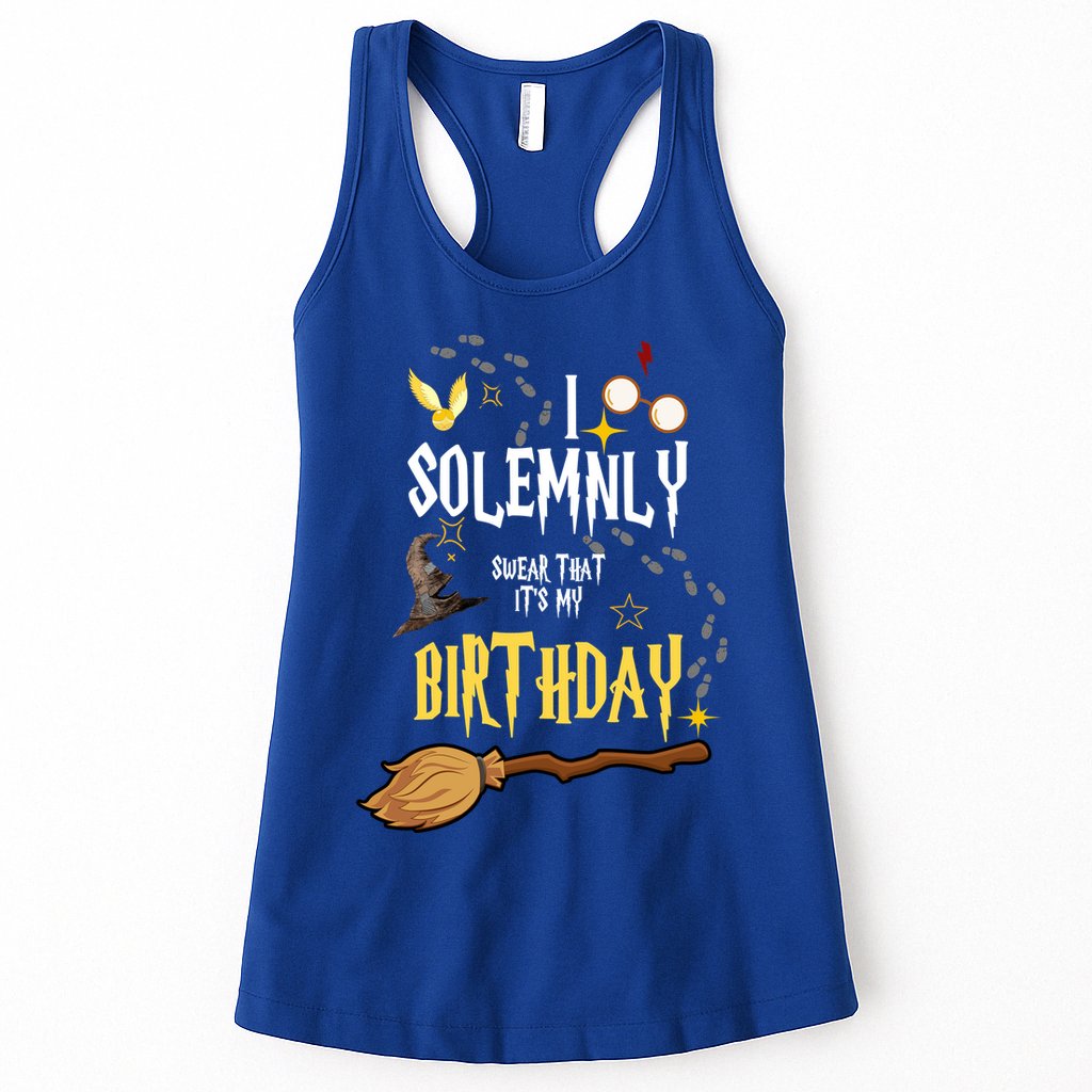 I Solemnly Swear That It's My Birthday Funny Womens Tank Top