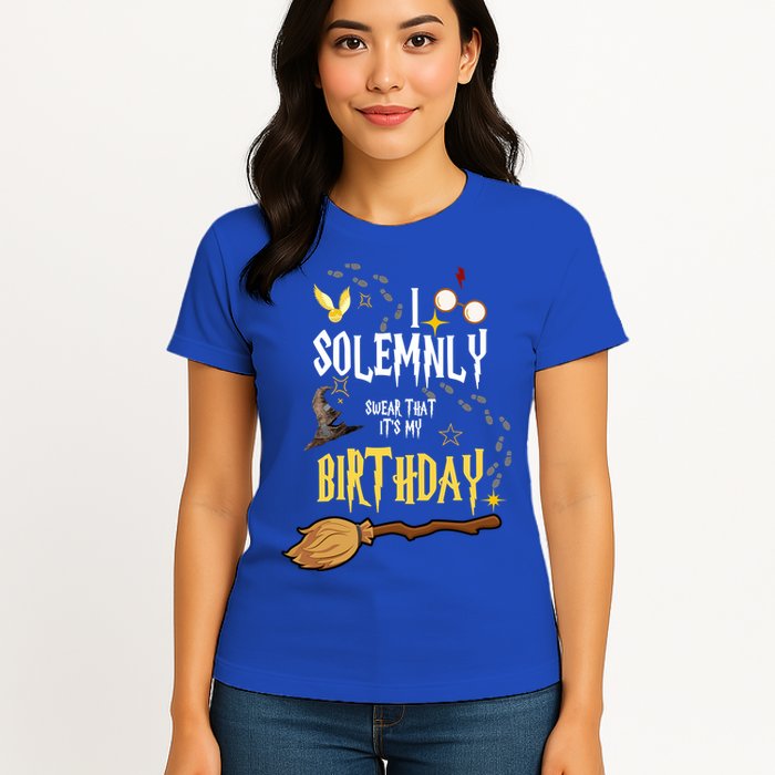 I Solemnly Swear That It's My Birthday Funny Womens T-Shirt