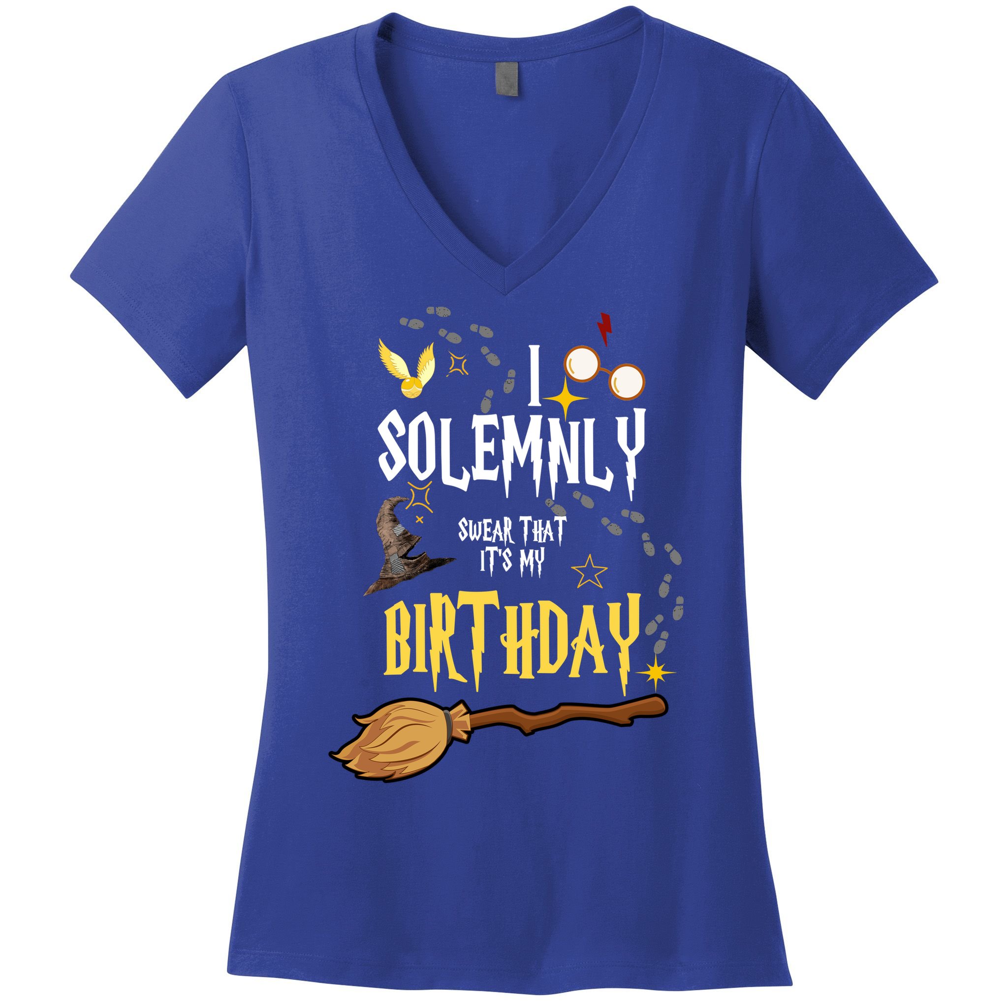 I Solemnly Swear That It's My Birthday Funny Women's V-Neck T-Shirt