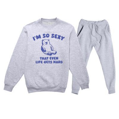 IM So Sexy That Even Life Gets Hard Premium Crewneck Sweatsuit Set