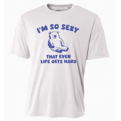 IM So Sexy That Even Life Gets Hard Cooling Performance Crew T-Shirt