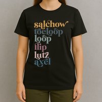 Ice Skating Salchow Toeloop Flip Lutz Axel Figure Skaters T-Shirt