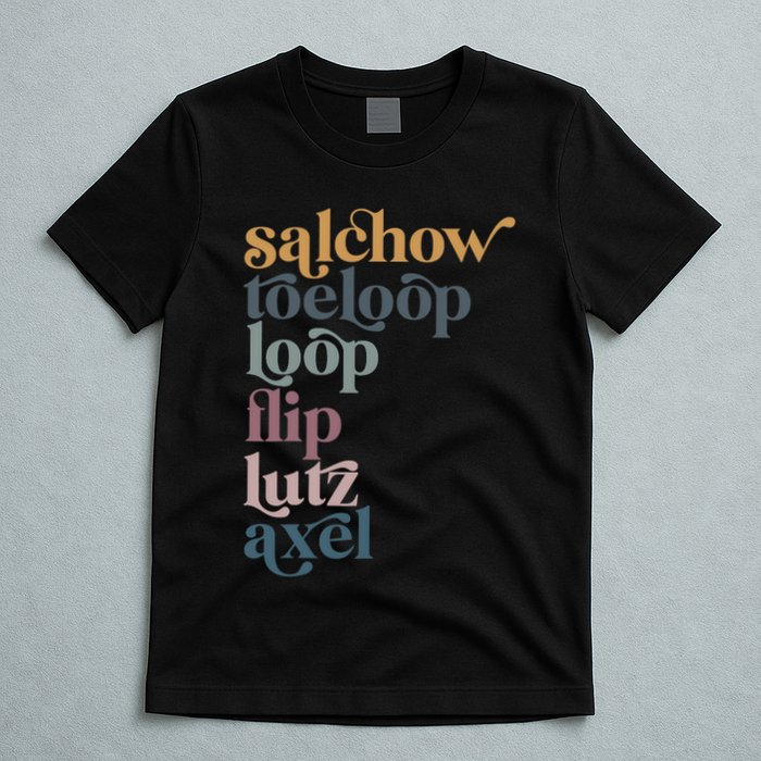 Ice Skating Salchow Toeloop Flip Lutz Axel Figure Skaters T-Shirt
