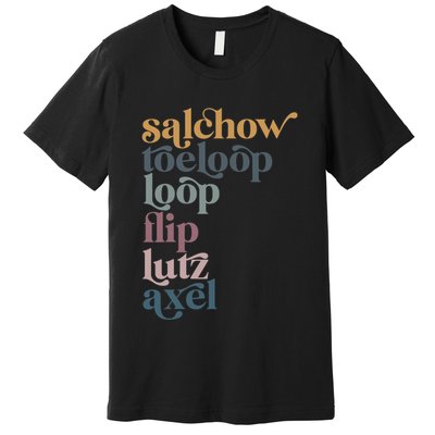 Ice Skating Salchow Toeloop Flip Lutz Axel Figure Skaters Premium T-Shirt