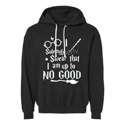 I Solemnly Swear That I Am Up To No Good Garment-Dyed Fleece Hoodie