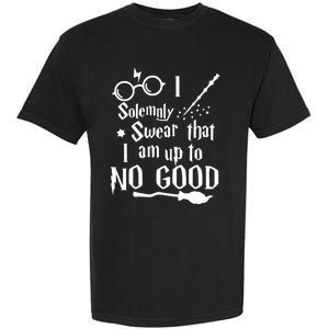 I Solemnly Swear That I Am Up To No Good Garment-Dyed Heavyweight T-Shirt