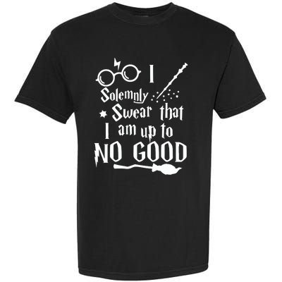 I Solemnly Swear That I Am Up To No Good Garment-Dyed Heavyweight T-Shirt