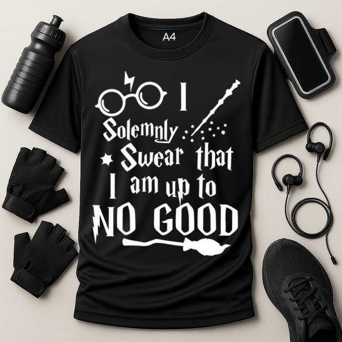 I Solemnly Swear That I Am Up To No Good Performance Shirt