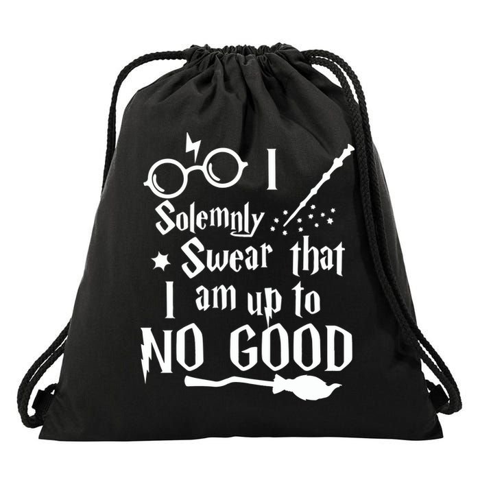 I Solemnly Swear That I Am Up To No Good Drawstring Bag