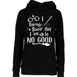 I Solemnly Swear That I Am Up To No Good Womens Funnel Neck Pullover Hood