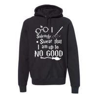 I Solemnly Swear That I Am Up To No Good Premium Hoodie