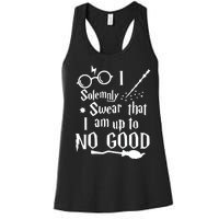 I Solemnly Swear That I Am Up To No Good Women's Racerback Tank