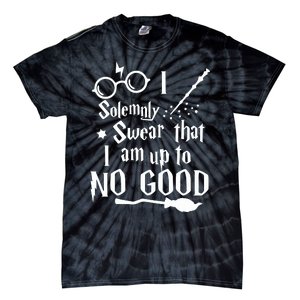 I Solemnly Swear That I Am Up To No Good Tie-Dye T-Shirt