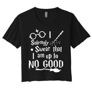 I Solemnly Swear That I Am Up To No Good Women's Crop Top Tee