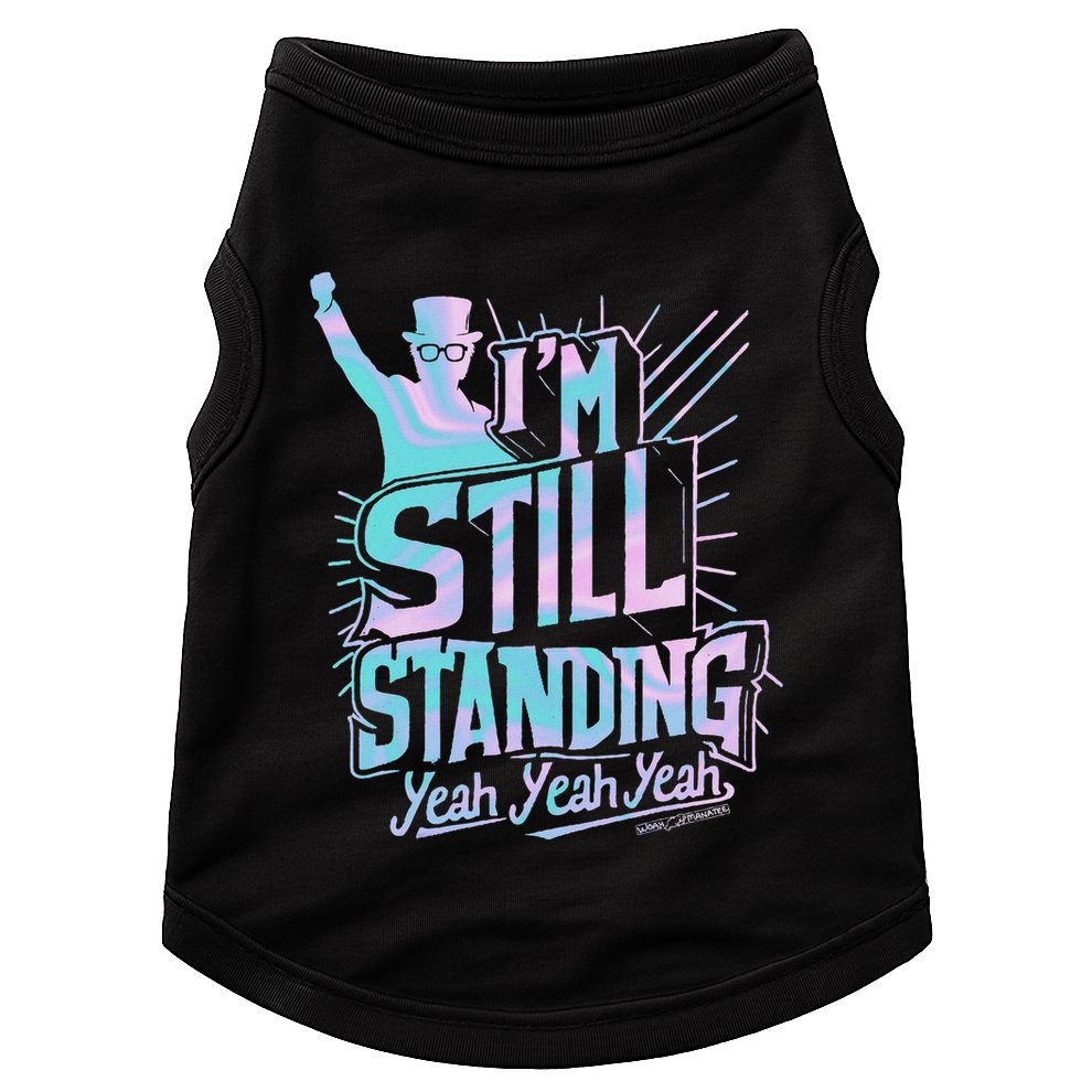 I’M Still Standing Yeah Yeah Yeah Doggie Tank