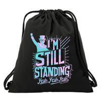 I’M Still Standing Yeah Yeah Yeah Drawstring Bag