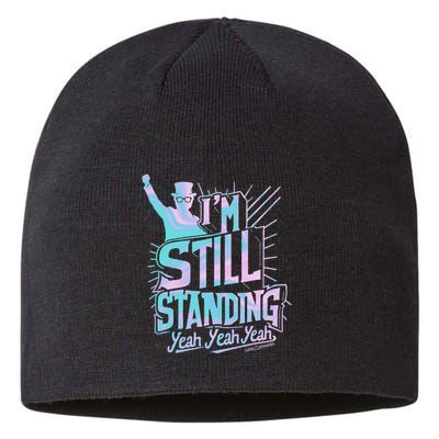 I’M Still Standing Yeah Yeah Yeah Sustainable Beanie