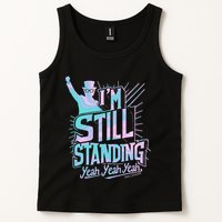 I’M Still Standing Yeah Yeah Yeah Tank Top