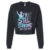 I’M Still Standing Yeah Yeah Yeah Cropped Pullover Crew