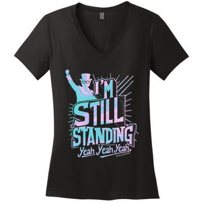 I’M Still Standing Yeah Yeah Yeah Women's V-Neck T-Shirt
