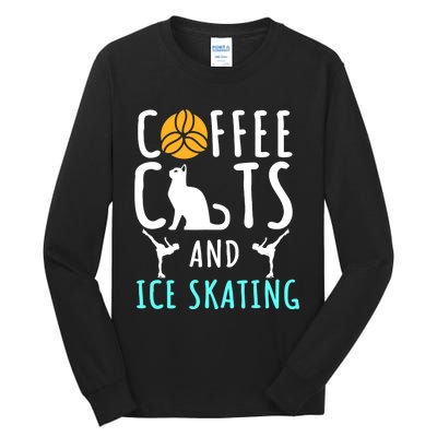 Ice Skating Skater Sport Cat Coffee Lover Tall Long Sleeve T-Shirt