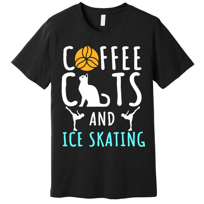 Ice Skating Skater Sport Cat Coffee Lover Premium T-Shirt