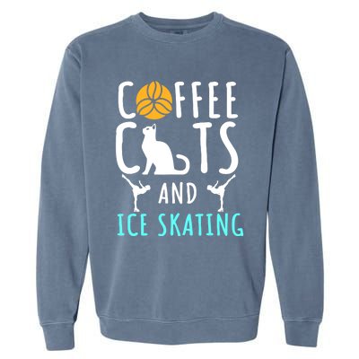 Ice Skating Skater Sport Cat Coffee Lover Garment-Dyed Sweatshirt