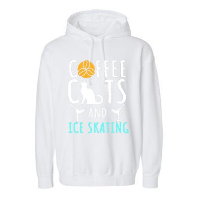 Ice Skating Skater Sport Cat Coffee Lover Garment-Dyed Fleece Hoodie