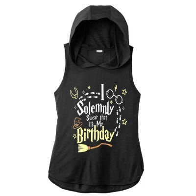 I Solemnly Swear That It's My Birthday Funny Ladies PosiCharge Tri-Blend Wicking Draft Hoodie Tank