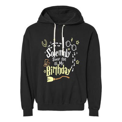 I Solemnly Swear That It's My Birthday Funny Garment-Dyed Fleece Hoodie