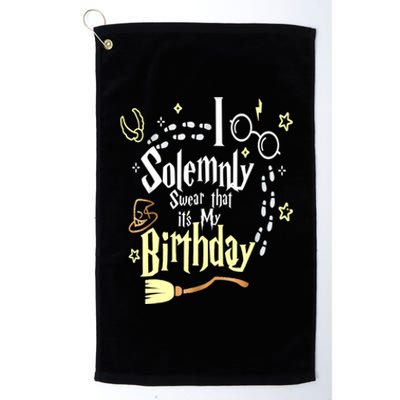 I Solemnly Swear That It's My Birthday Funny Platinum Collection Golf Towel