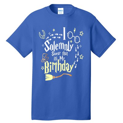 I Solemnly Swear That It's My Birthday Funny Tall T-Shirt