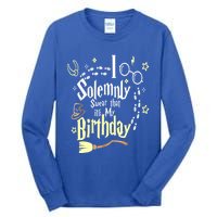 I Solemnly Swear That It's My Birthday Funny Tall Long Sleeve T-Shirt