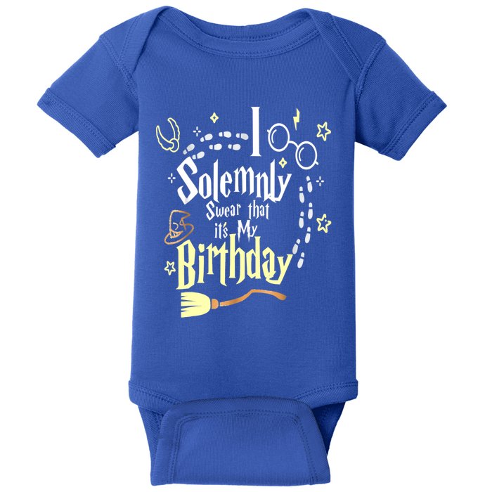 I Solemnly Swear That It's My Birthday Funny Baby Bodysuit