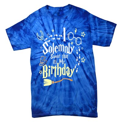 I Solemnly Swear That It's My Birthday Funny Tie-Dye T-Shirt