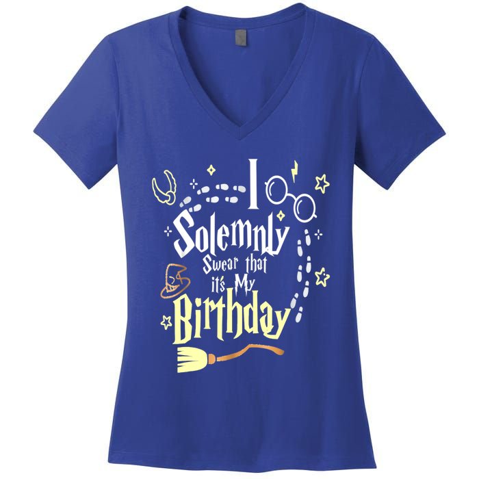 I Solemnly Swear That It's My Birthday Funny Women's V-Neck T-Shirt