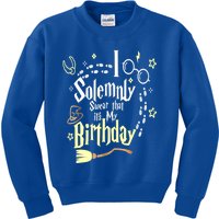 I Solemnly Swear That It's My Birthday Funny Kids Sweatshirt