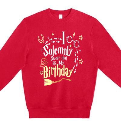 I Solemnly Swear That It's My Birthday Funny Premium Crewneck Sweatshirt