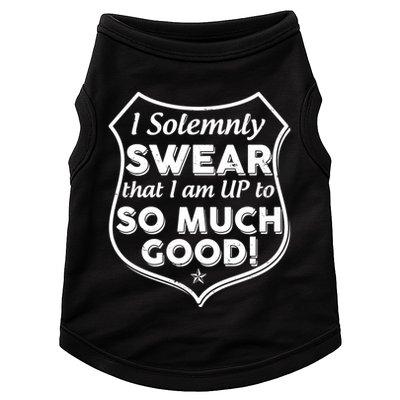 I Solemnly Swear That I Am Up To So Much Good Doggie Tank
