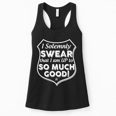 I Solemnly Swear That I Am Up To So Much Good Womens Tank Top