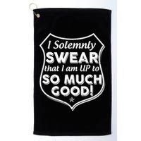 I Solemnly Swear That I Am Up To So Much Good Golf Towel