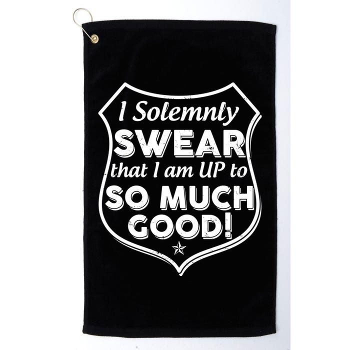 I Solemnly Swear That I Am Up To So Much Good Golf Towel