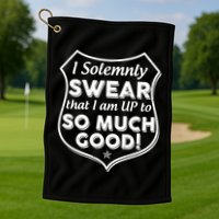 I Solemnly Swear That I Am Up To So Much Good Golf Towel