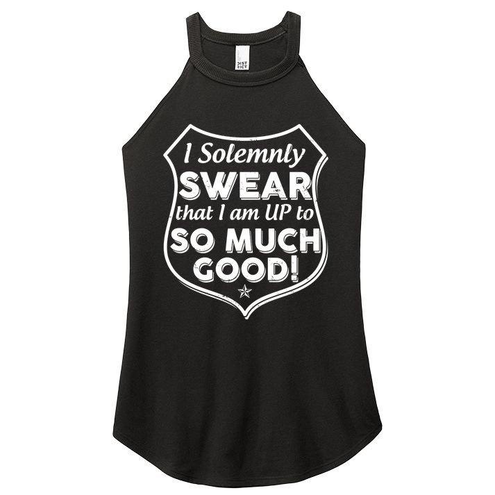 I Solemnly Swear That I Am Up To So Much Good Women's Perfect Tri Rocker Tank